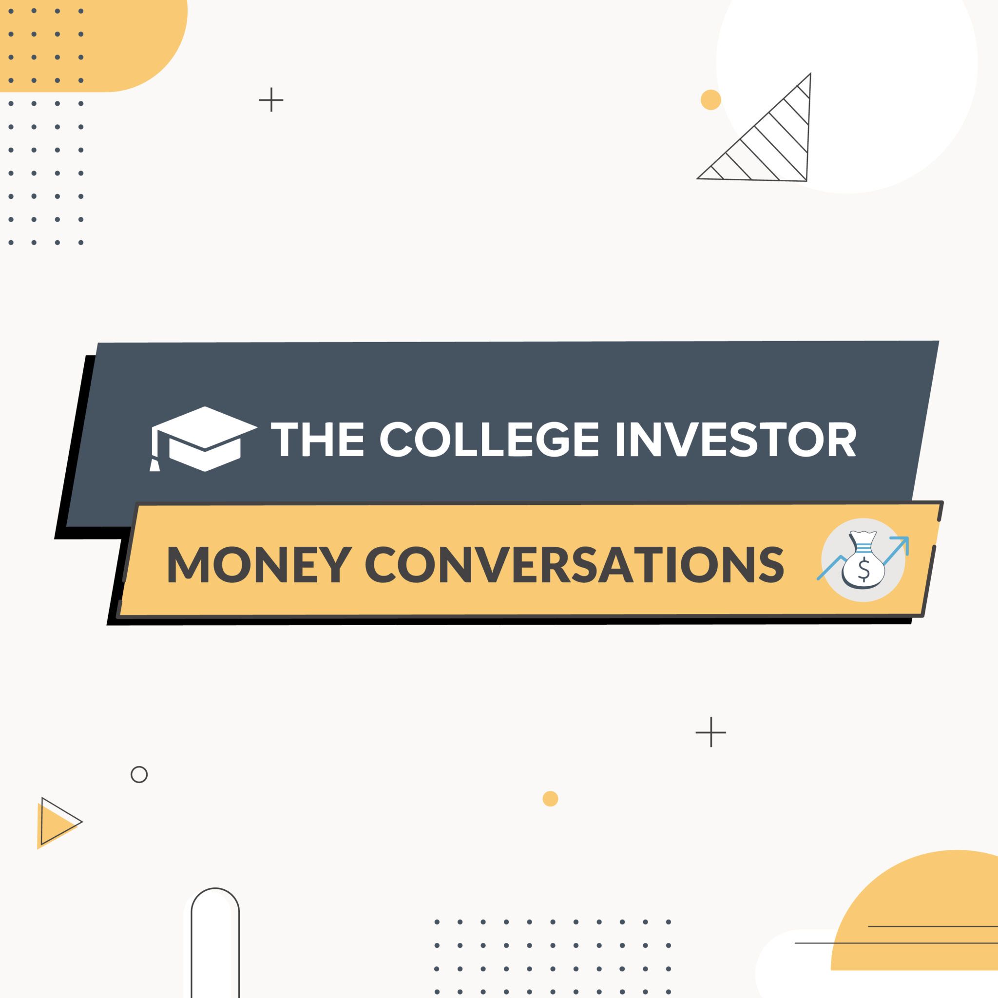 CollegeInvestor_3000x3000_The-College-Investor-MC-Generic Money Conversations by The College Investor