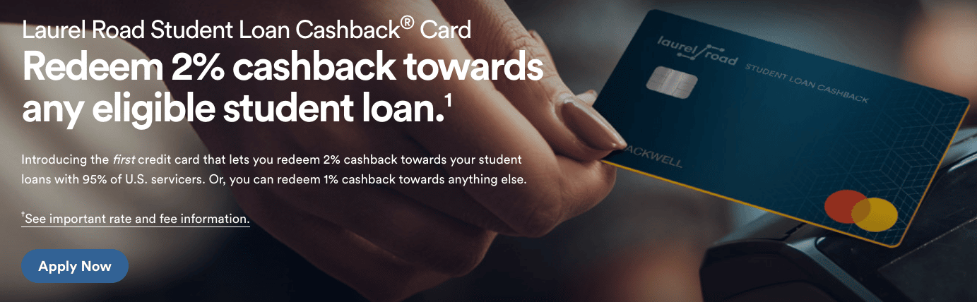 Laurel Road Student Loan Cashback card Laurel Road Student Loan Cashback Card